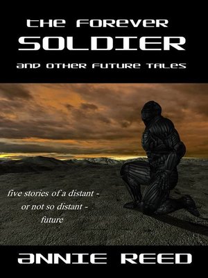 cover image of The Forever Soldier and Other Future Tales